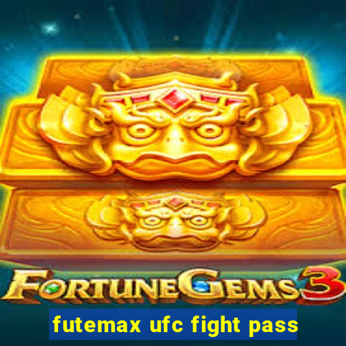 futemax ufc fight pass